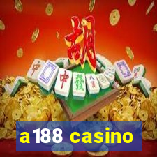 a188 casino